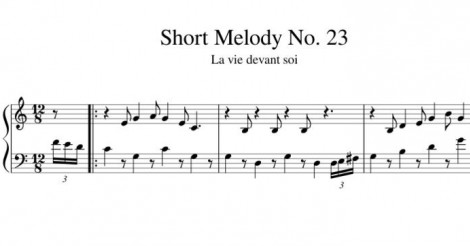 Short Melody No. 23 La vie devant soi